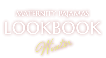 MATERNITY PAJAMAS LOOKBOOK Winter